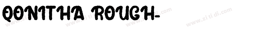 QONITHA ROUGH字体转换